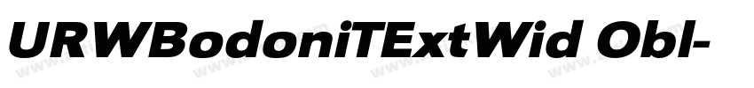 URWBodoniTExtWid Obl字体转换 URWBodoniTExtWid Obl字体转换